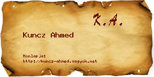 Kuncz Ahmed névjegykártya